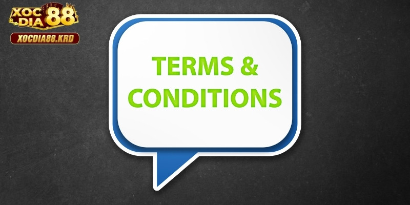 Lý do điều khoản & điều kiện Xocdia88